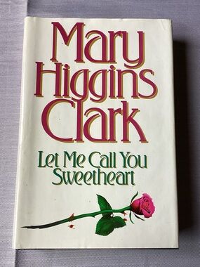 3/$20 Let Me Call You Sweetheart by Mary Higgins Clark Suspense Novel